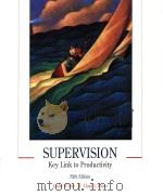 SUPERVISION Key Link to Productivity (Fifth Edition)     PDF电子版封面     