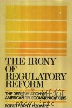 THE IRONYU OF REGULATORY REFORM（ PDF版）