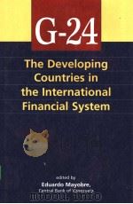 G-24 The Developing Countries in the International Financial System     PDF电子版封面     