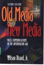 OLD MEDIA NEW MEDLA(Second Edition)     PDF电子版封面  0801317436   