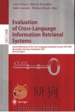 Evaluation of Cross-Language Information Retrieval Systems     PDF电子版封面  3540440429   