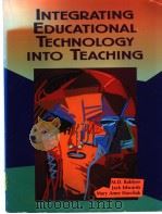 INTEGRATING EDUCATIONAL TECHNOLOGY INTO TEACHING     PDF电子版封面  0024026085   