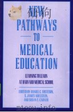 NEW PATHWAYS TO MEDICAL EDUCATION     PDF电子版封面  0674617398   