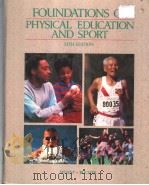 FOUNDATIONS OF PHYSICAL EDUCATION AND SPORT     PDF电子版封面  0801662974   