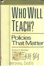 WHO WILL TEACH?     PDF电子版封面  0674951821   