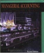 MANAGERIAL ACCOUNTING（SECOND EDITION）     PDF电子版封面  0314058265   