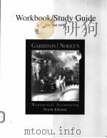 Workbook/Study Guide for use with MANAGERIAL ACCOUNTING     PDF电子版封面  0071092463   