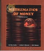MATHEMATICS OF MONEY（SECOND EDITION）     PDF电子版封面  0214029478   