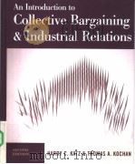 An Introduction to Collective Bargaining Industrial Relations     PDF电子版封面  0072286318   