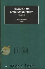RESEARCH ON ACCOUNTING ETHICS VOLUME 8     PDF电子版封面  0762309008   