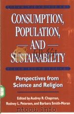 CONSUMPTION POPULATION AND SUSTAINABILITY     PDF电子版封面  155963748X   