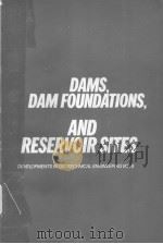 DAMS DAM FOUNDATIONS AND RESERVOIR SITES（ PDF版）