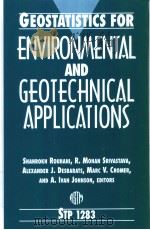 GEOSTATISTICS FOR ENVIRONMENTAL AND GEOTECHNICAL APPLICATIONS     PDF电子版封面  0803124147   