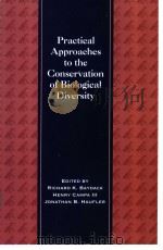 Practical Approaches to the Conservation of Biological Diversity     PDF电子版封面     