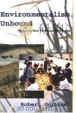 Environmentalism Unbound Exploring New Pathways for Change（ PDF版）