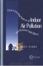 Characterizing Sources of Indoor Air Pollution and Related Sink Effects     PDF电子版封面  0803120303   