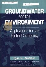 GROUNDWATER AND THE ENVIRONMENT     PDF电子版封面     