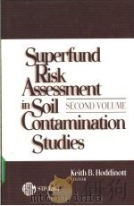 Superfund Risk Assessment in Soil Contamination Studies     PDF电子版封面  0803120001   