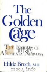 The Golden Cage The Enigma of Anorexia Nervosa（ PDF版）