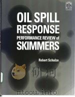 OIL SPILL RESPONSE PERFORMANCE REVIEW OF SKIMMERS（ PDF版）