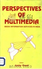 Perspectives of Multi-media Information Services in India   1994  PDF电子版封面  8185462097   