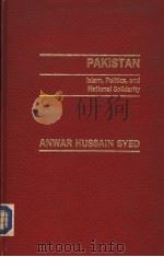 PAKISTAN Islam，Politics，and National Solidarity（1982 PDF版）
