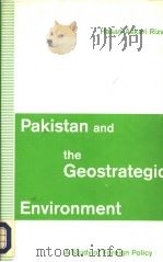 Pakistan and the Geostrategic Environment A Study of Foreign Policy（1993 PDF版）