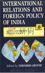 INTERNATIONAL RELATIONS AND FOREIGN POLICY OF INDIA  （8）   1992  PDF电子版封面  8171003478  VERINDER GROVER 