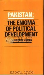 PAKISTAN  The Enigma of Political Development   1980  PDF电子版封面  0812909540   