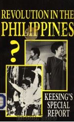 REVOLLUTION IN THE PHILIPPINES?  A KEESING'S SPECIAL REPORTS（1988 PDF版）