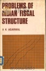PROBLEMS OF INDIAN FISCAL STRUCTURE（1987 PDF版）