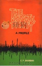 THE JANATA PARTY A PROFILE   1980  PDF电子版封面    C.P.BHAMBHRI 