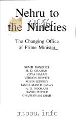 Nehru to the Nineties The Changing Office of Prime Minister in India     PDF电子版封面    B.D.DUA 