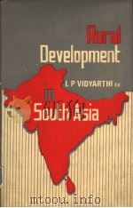 RURAL DEVELOPMENT IN SOUTH ASIA   1982  PDF电子版封面    L.P.VIDYARTHI 
