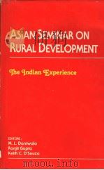 ASIAN SEMINAR ON RURAL DEVELOPMENT  The Indian Experience（1986 PDF版）