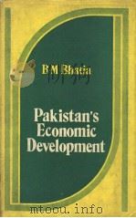 Pakistan's Economic Development 1948-78   1979  PDF电子版封面  0706907663  BM Bhatia 