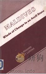 MALDIVES  Winds of Change in an Atoll State   1985  PDF电子版封面  8170030579  URMILA PHADNIS ELA DUTT LUITHU 