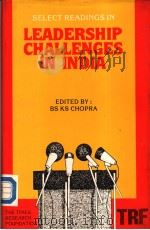 Select Readings in Leadership Challenges in India   1988  PDF电子版封面    DR. RS KS CHOPRA 