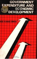 GOVERNMENT EXPENDITURE AND ECONOMIC DEVELPOMENT   1986  PDF电子版封面    V.Kumar 
