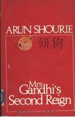 Mrs Gandhi's second Reign   1984  PDF电子版封面  0706925955  ARUN SHOURIE 