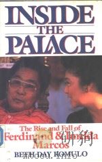 INSIDE THE PALACE The Rise and Fall of Ferdinand & Imelda Marcos（ PDF版）