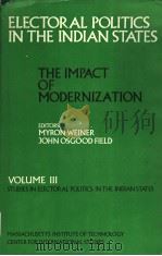Ilectoral Politics in the Indian States THE IMPACT OF MODERNIZATION   1977  PDF电子版封面    HOHN OSGOOD FIELD  FRANCINE FR 