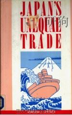 JAPAN'S UNEQUAL TRADE   1990  PDF电子版封面     