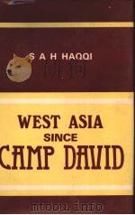 WEST ASIA SINCE CAMP DAVID   1988  PDF电子版封面  8170990742  S.A.H.HAQQI 