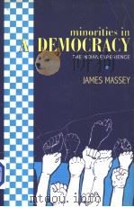 MINORITIES IN A DEMOCRACY   1999  PDF电子版封面  8173042829  JAMES MASSEY 