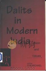 Dalits in Modern India Vision and Values   1999  PDF电子版封面  8170367514  S.M.MICHAEL 