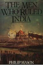 THE MEN WHO RULED INDIA   1985  PDF电子版封面  0393019462  PHILIP MASON 