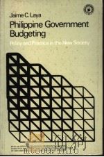 Philippine Government Budgeting  Policy and Practice in the New Society   1979  PDF电子版封面     