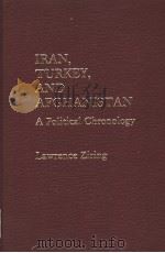 IRAN，TURKEY，AND AFGHANISTAN   1981  PDF电子版封面  0030586518   