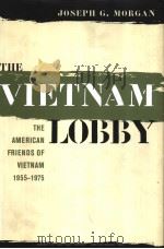 THE VIETNAM LOBBY   1997  PDF电子版封面  0807823228   
